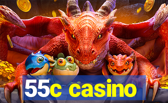 55c casino